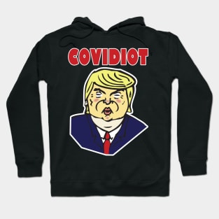 Trump Covidiot Hoodie